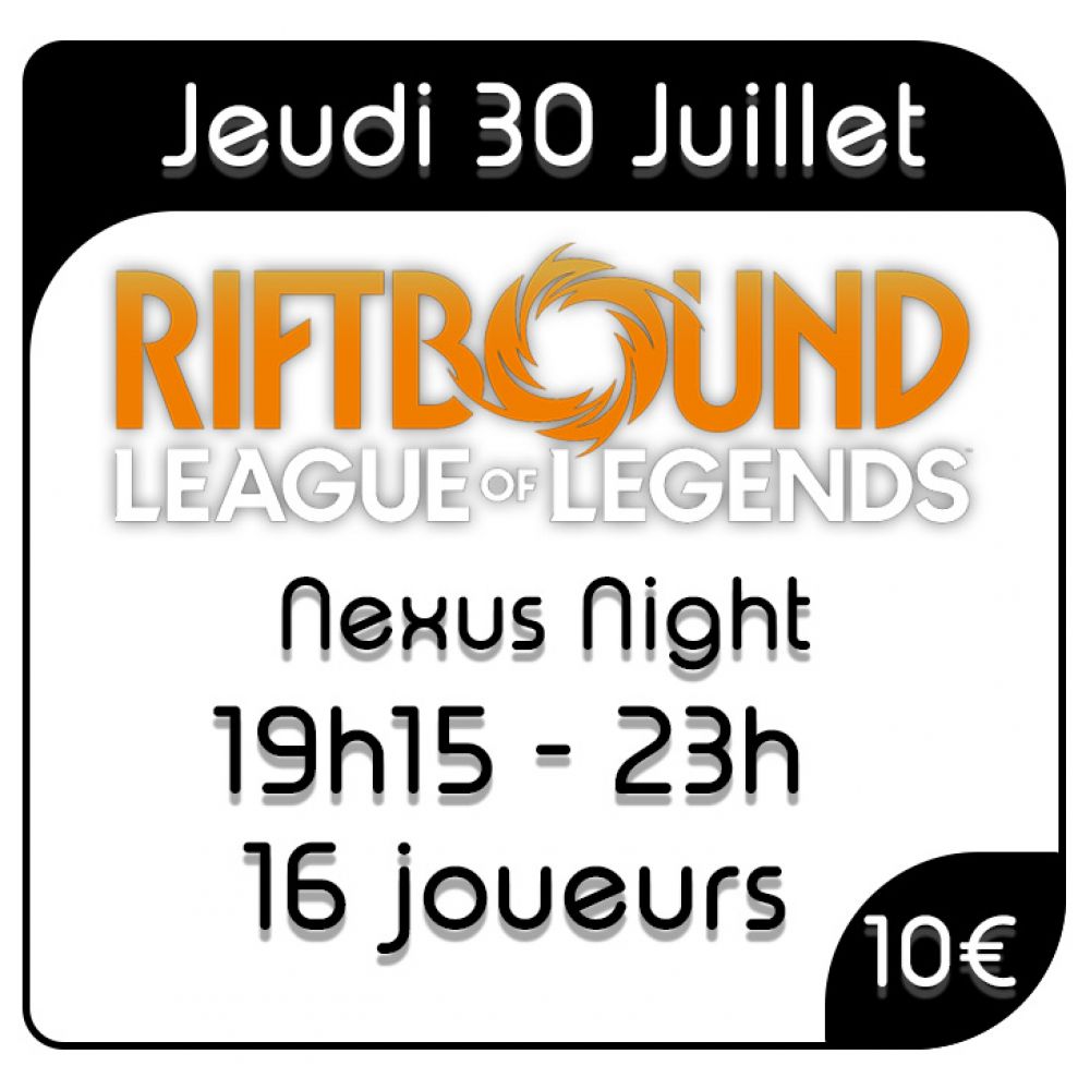Riftbound - Nexus Night - 30 juillet