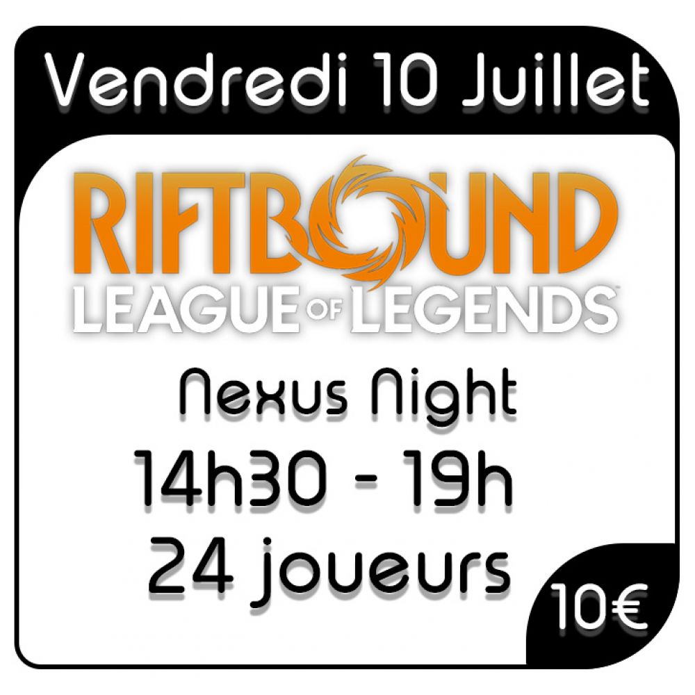 Riftbound - Nexus Night - Vendredi 10 juillet