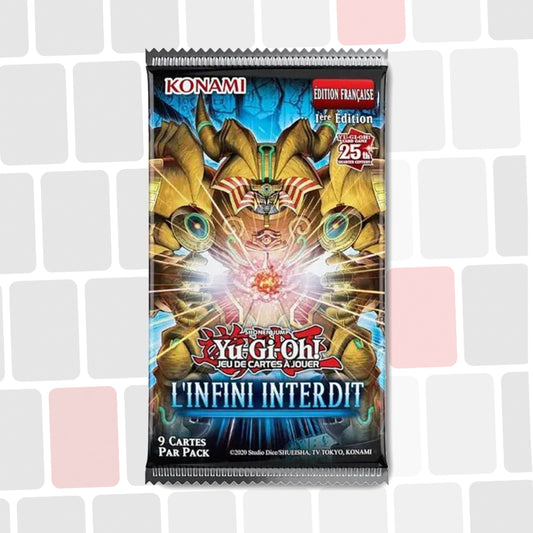 Booster L'infini Interdit - Yu-Gi-Oh!