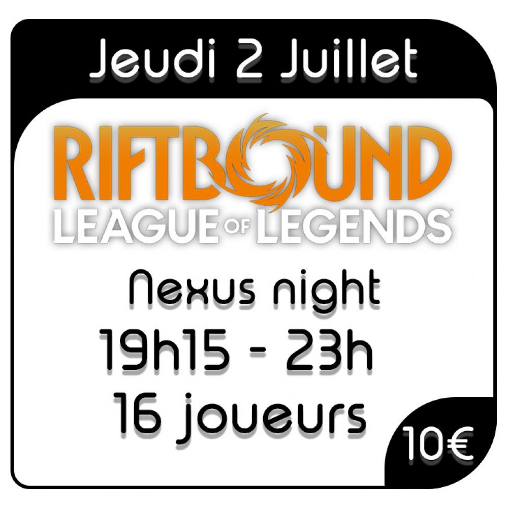 Riftbound - Nexus Night - Jeudi 2 Juillet