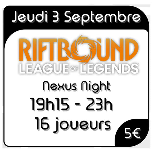 Riftbound - Nexus Night - Jeudi 3 Septembre 2026