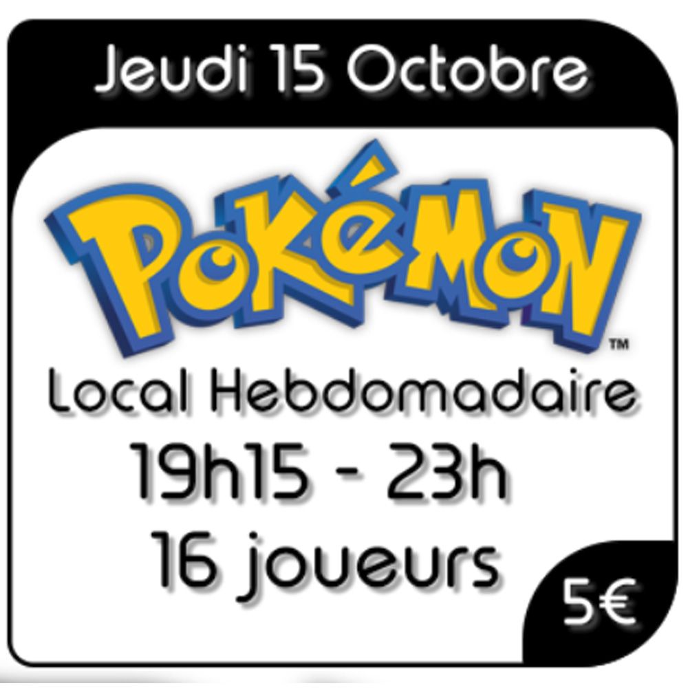 Pokémon - Local Hebdomadaire - Jeudi 15 Octobre 2026