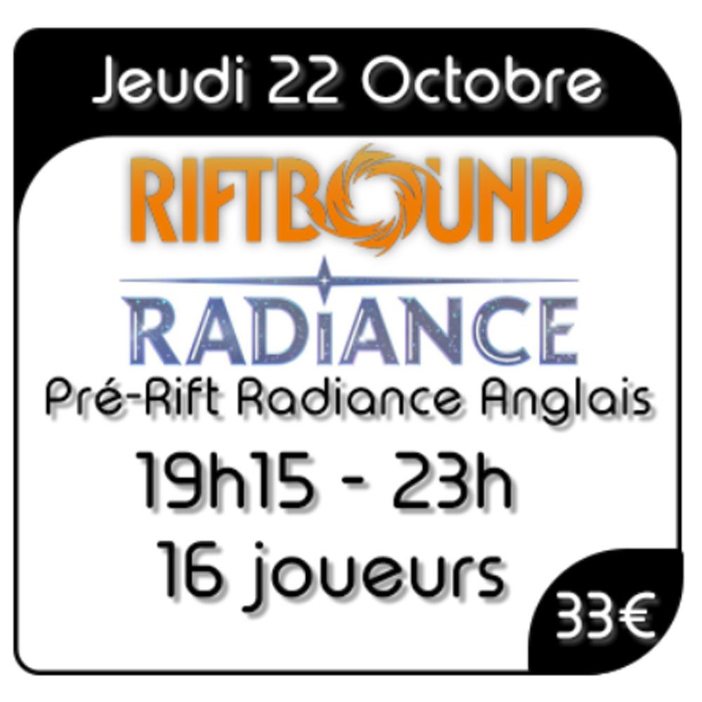Riftbound - Pré-Rift Radiance Anglais - Jeudi 22 Octobre 2026