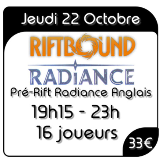 Riftbound - Pré-Rift Radiance Anglais - Jeudi 22 Octobre 2026