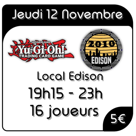 Yu-Gi-Oh! - Local Edison - Jeudi 12 Novembre 2026