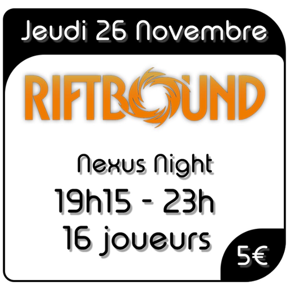 Riftbound - Nexus Night - Jeudi 26 Novembre 2026
