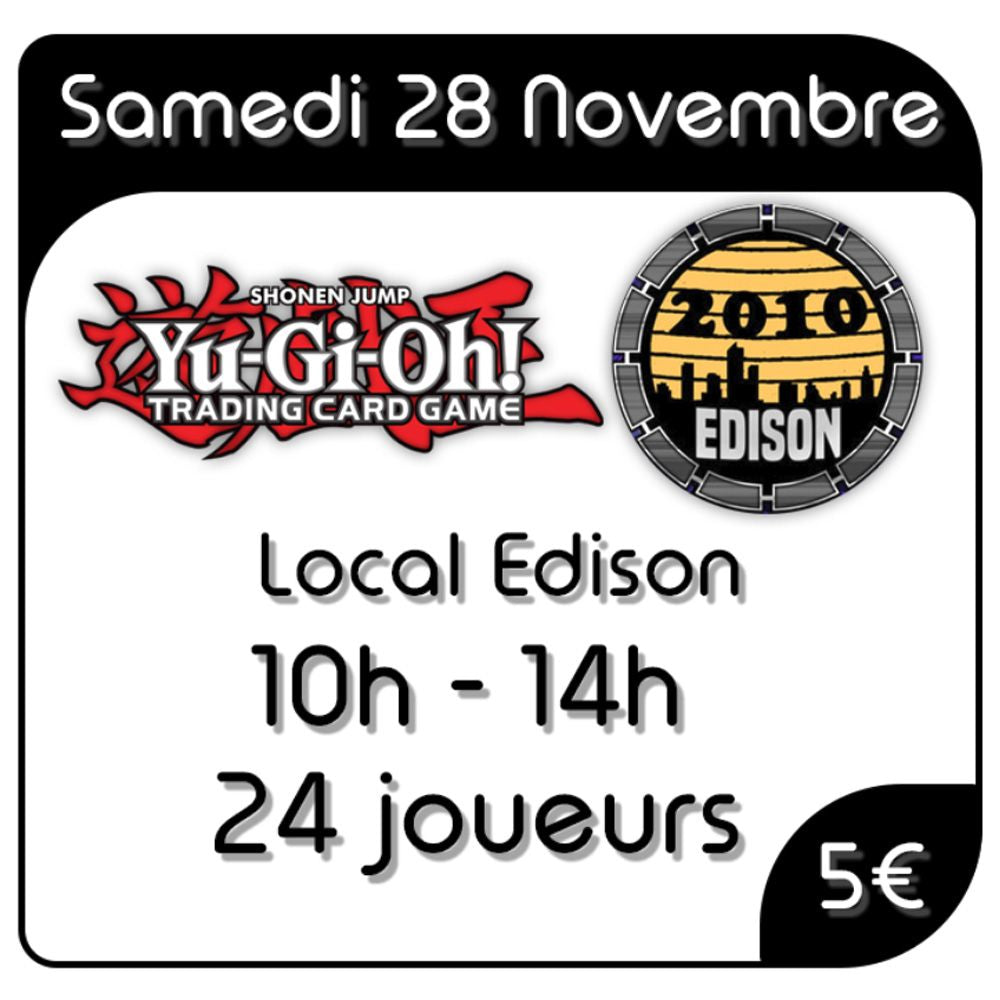 Yu-Gi-Oh ! - Local Edison - Samedi 28 Novembre 2026