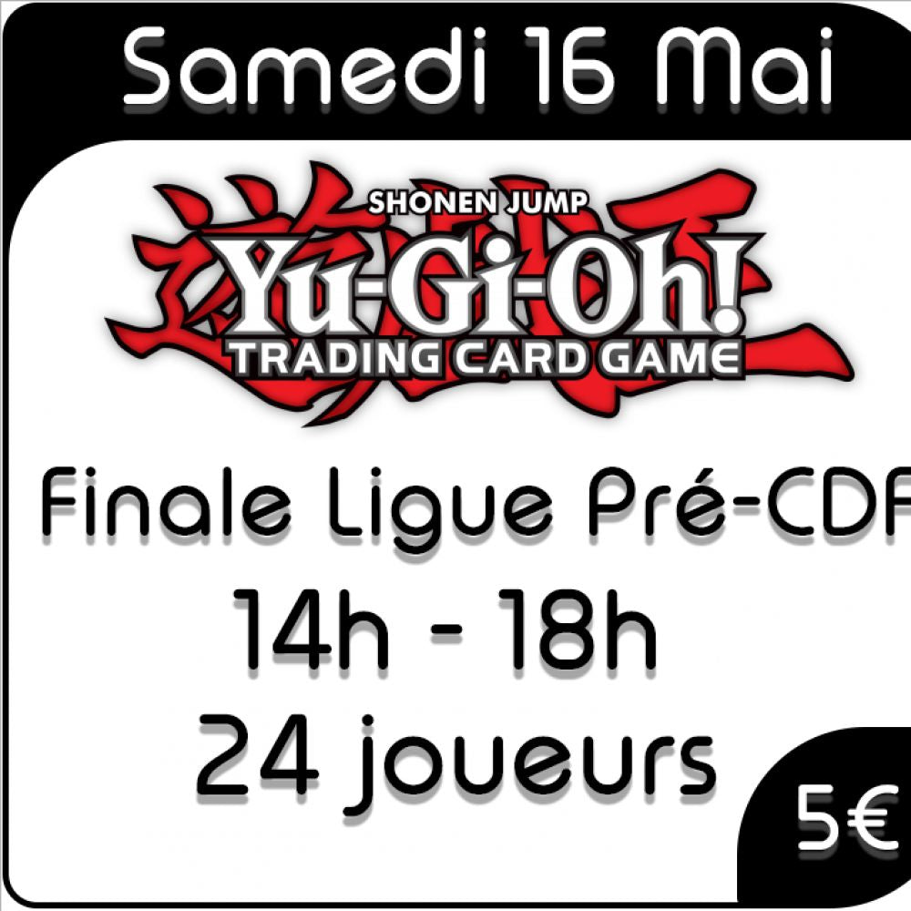 Yu-Gi-Oh - Finale ligue pré-CDF 16 mai