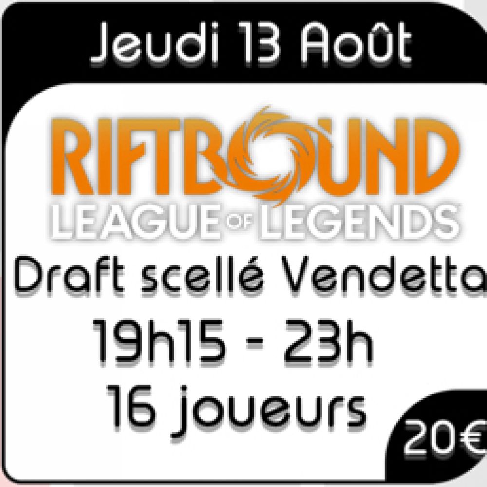 Riftbound - Draft Scellée Vendetta - Jeudi 13 Août