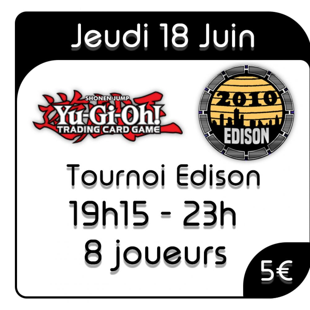 Yu-Gi-Oh - Local Edison - 18 Juin